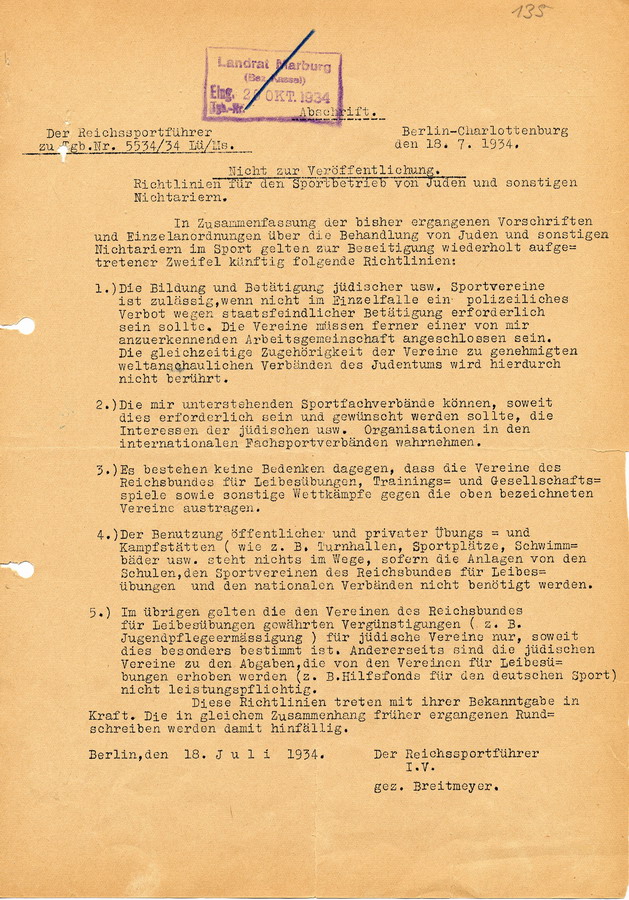 Ein vom Reichssportführer, nicht zur Veröffentlichung bestimmtes Rundschreiben über Richtlinien für den Sportbetrieb von Juden und sonstigen "Nichtariern", 18.07.1934.