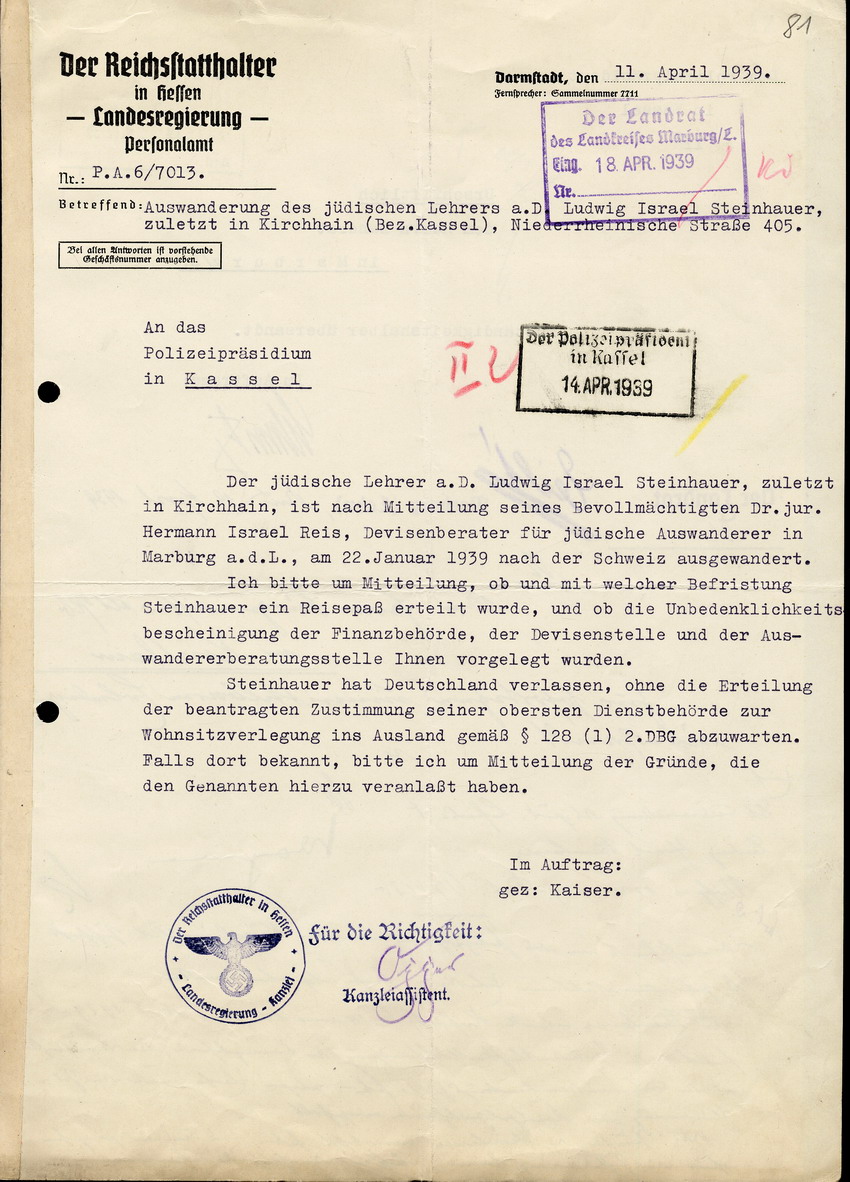 Brief des Reichsstatthalter- Amtes (Personalamt) in Hessen an das Polizeipräsidium Kassel, bezüglich des jüdischen Lehrers a.D. Ludwig Steinhauer und dessen Ausreise in die Schweiz, 11. April 1939