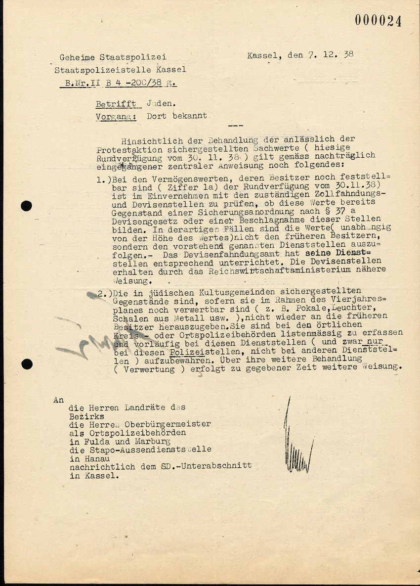 Die Geheime Staatspolizei Kassel schreibt in ihrer Ergänzung der Verfügung vom 30.11.1938, dass bei den Vermögenswerten, die noch feststellbar sind, die Rückgabe nach bestimmten Kriterien zu prüfen ist, 7. Dezember 1938