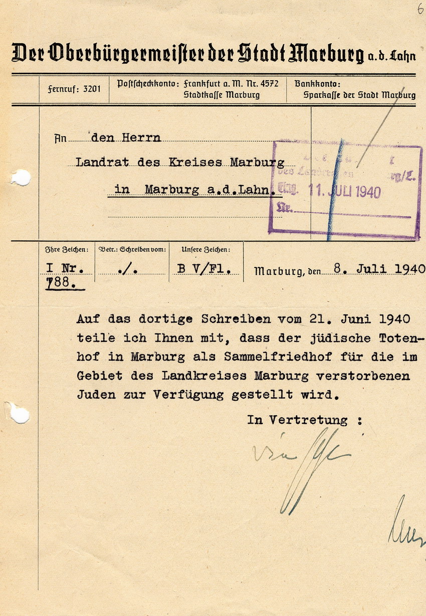 Antwortschreiben des Oberbürgermeister der Stadt Marburg an den Landrat des Kreises Marburg zur Einrichtung des jüdischen Totenhofes in Marburg als Sammelfriedhof, 11. Juli 1940