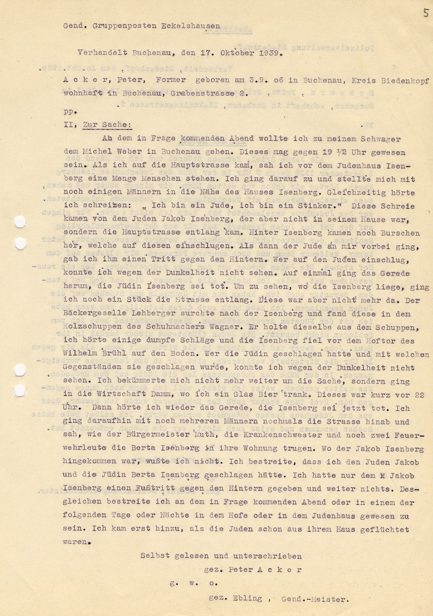 Gendarmerie-Gruppenposten Eckelshausen an den Oberstaaatsanwalt in Marburg betreffend die Straftat gegen die jüdischen Geschwister Isenberg in Buchenau am 05. September 1939 - Aussage Peter Ackers. Eckelshausen, 16. November 1939