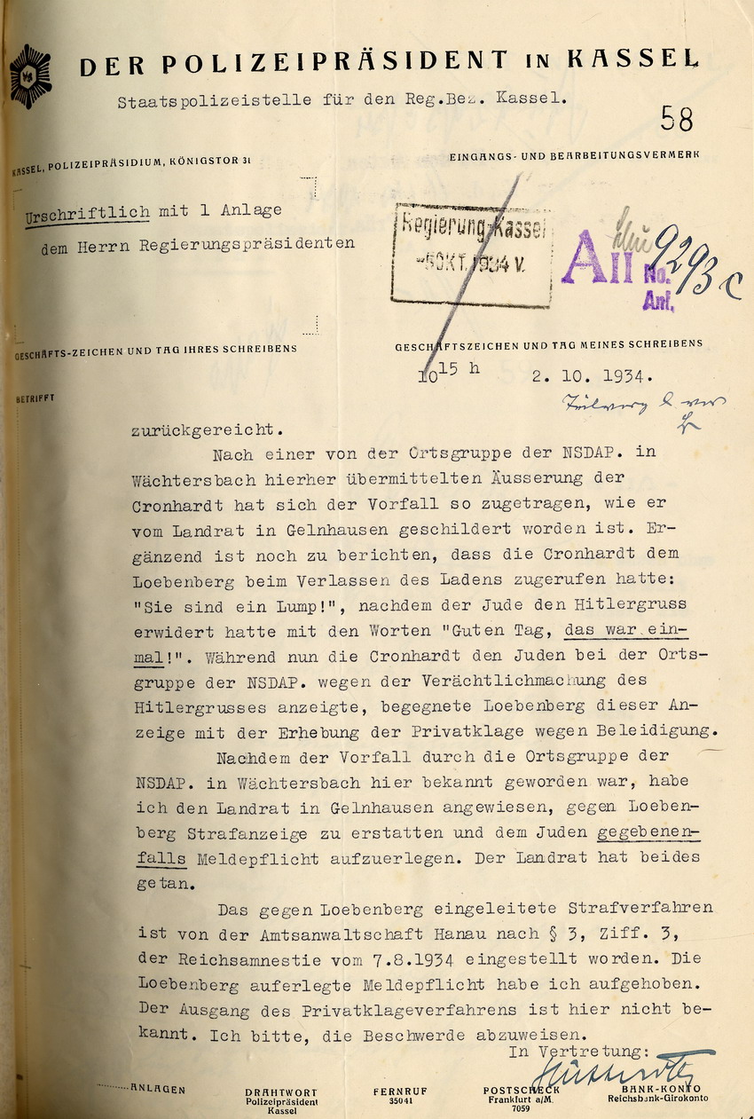 Bericht der Staatspolizeistelle für den Regierungsbezirk Kassel an den Regierunspräsidenten in Kassel betr. die Meldepflicht des jüdischen Kaufmannes Loebenberg in Wächtersbach und dessen Privatklage gegen die Kundin Cronhardt, 02. Oktober 1934.