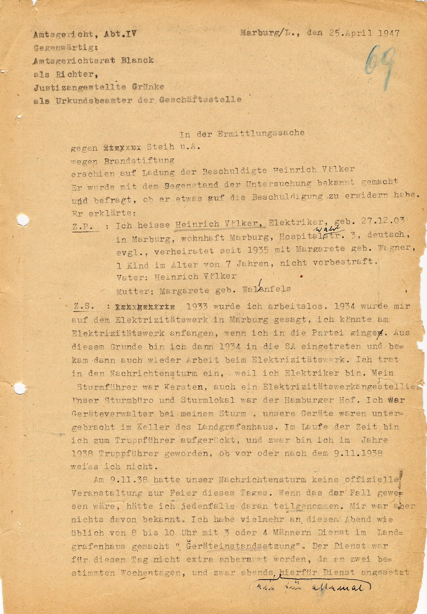 Amtsgericht Marburg, Abteilung IV in der Ermittlungssache gegen Hans Steih u. a. wegen Brandstiftung an der Marburger Synagoge im Zuge der Reichspogromnacht 1938. Aussage des Mitbeschuldigten Heinrich Völker. Marburg, 25. April 1947