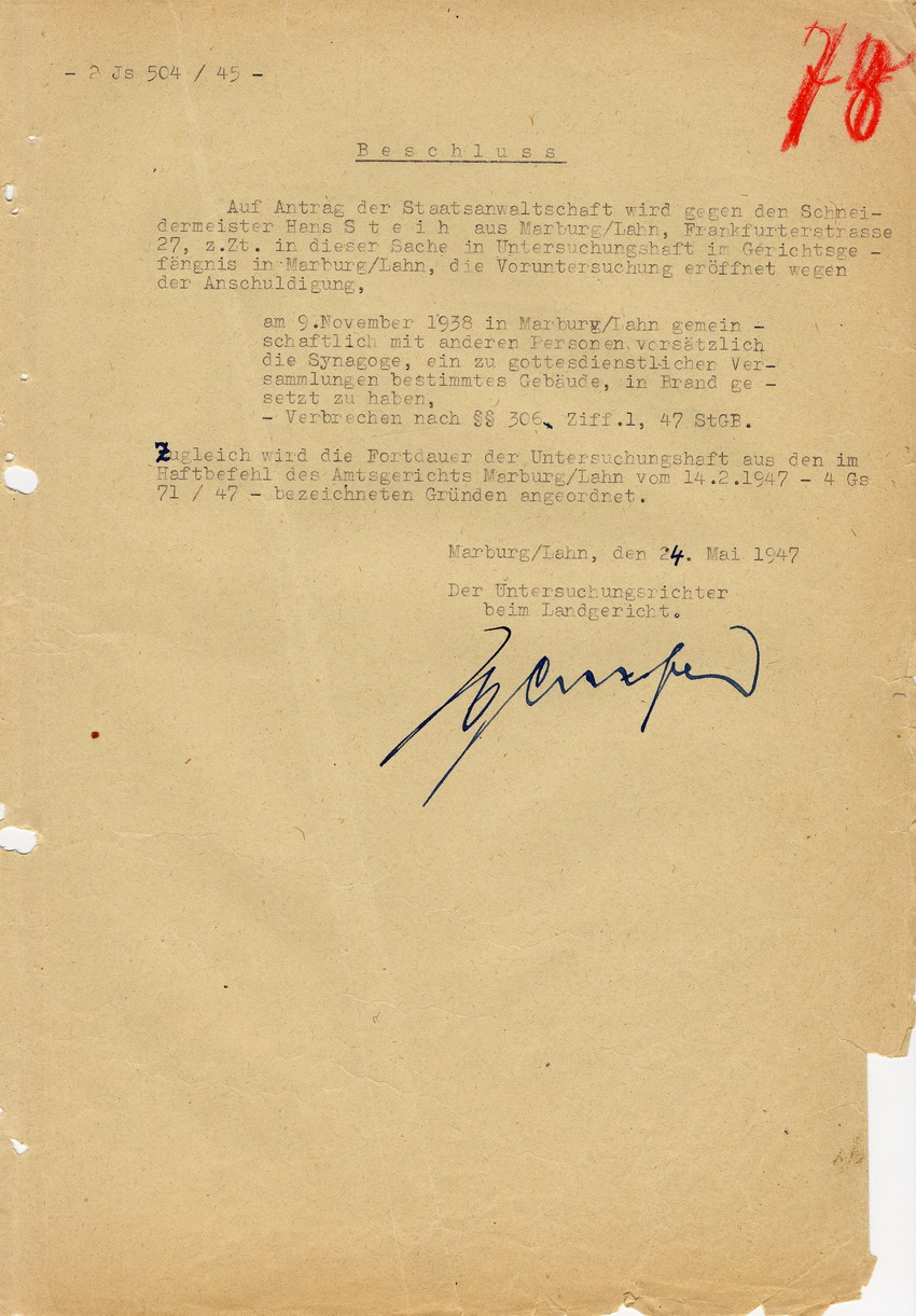 Beschluss des Untersuchungsrichters beim Landgericht Marburg zur Eröffnung der Voruntersuchung gegen Hans Steih, sowie Fortführung der Untersuchungshaft. Marburg, 24. Mai 1947
