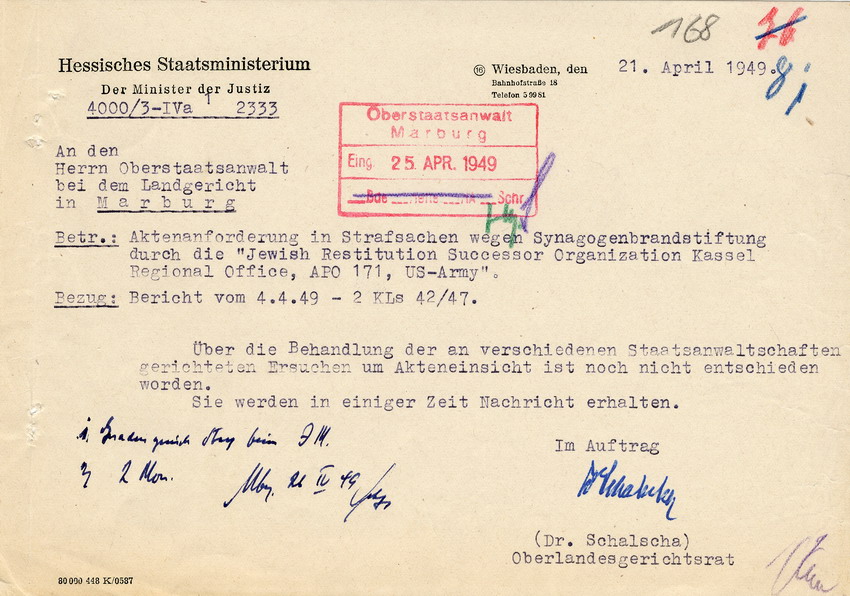 Hess. Staatsministerium an den Oberstaatsanwalt bei dem Landgericht in Marburg betreffend die Aktenanforderung in der Strafsache wegen Synagogenbrandstiftung seitens der  "JRSO", Kassel Regional Offive, APO 171, US-Army. Wiesbaden, 21. April 1949